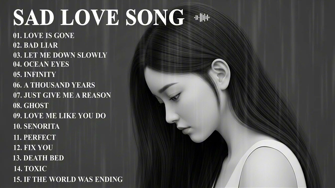 Best Slowed Songs Playlist - Sad songs for sad people - sad love songs that make you cry