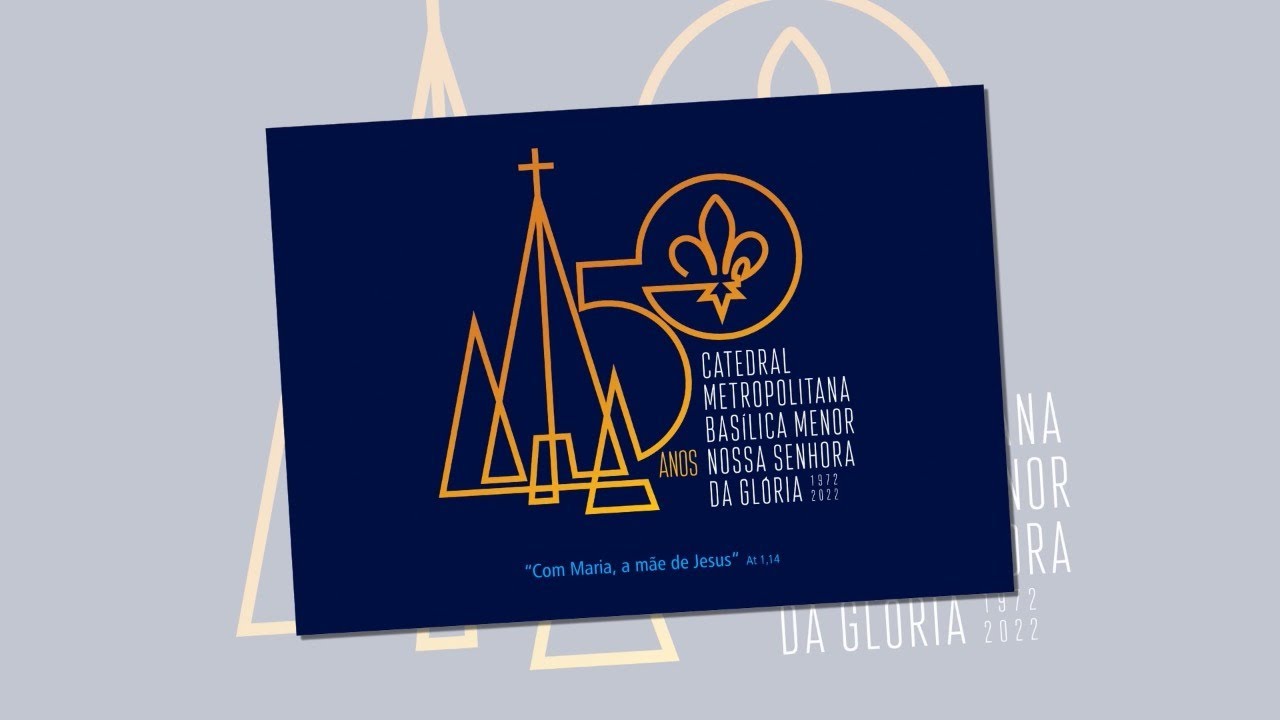Hino do Jubileu de Ouro da Catedral Metropolitana Basílica Menor Nossa Senhora da Glória
