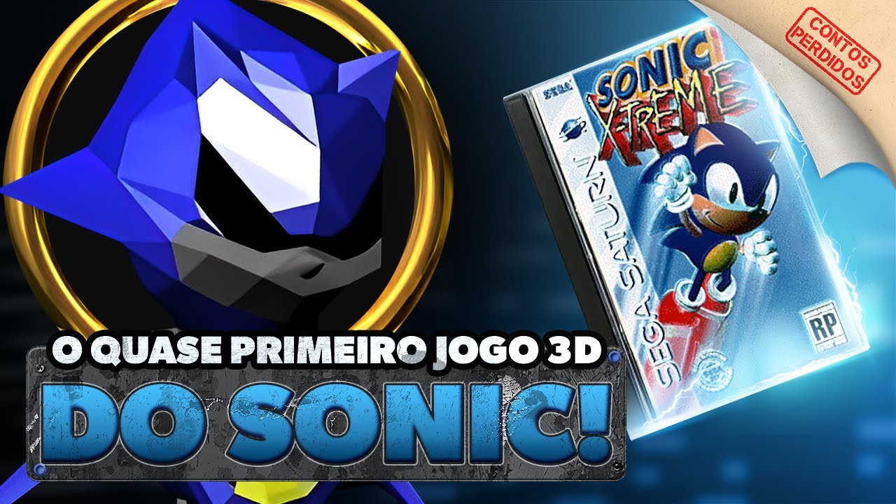 A TRISTE HISTÓRIA DO JOGO CANCELADO DO SONIC - SONIC X-TREME | CONTOS PERDIDOS - EP.08