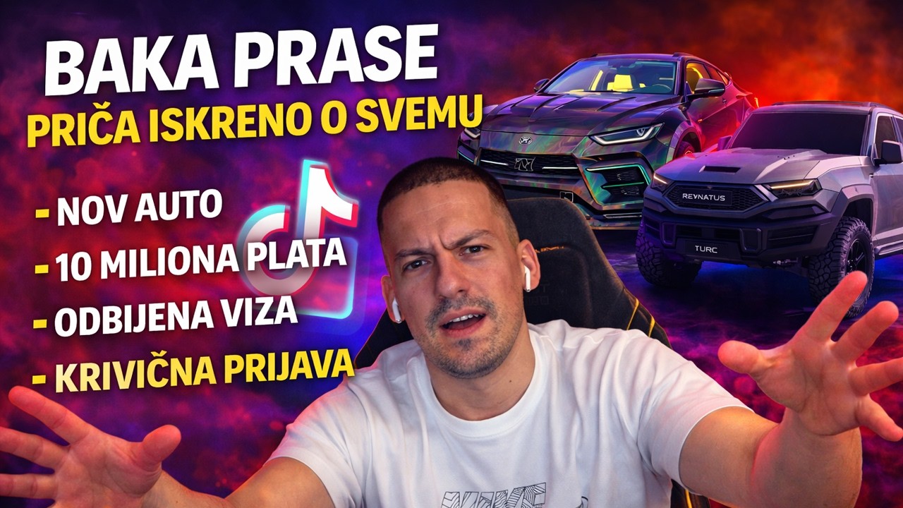 🔴BAKA PRASE PRICA O SVEMU - ZARADA, ODLAZAK IZ DRZAVE, ODBIJENA VIZA, KRIVICNA PRIJAVA, NOVI AUTO🔴