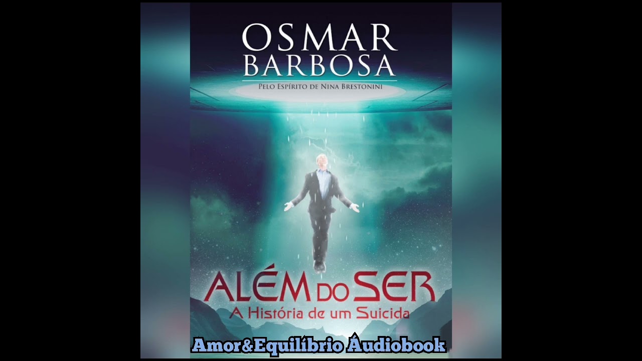 Além do Ser - Osmar Barbosa - Completo