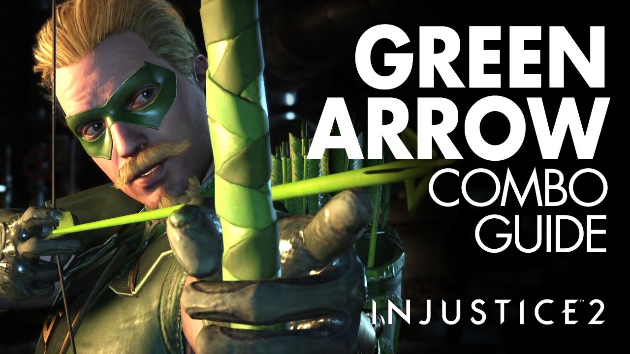 GREEN ARROW Beginner Combo Guide - Injustice 2