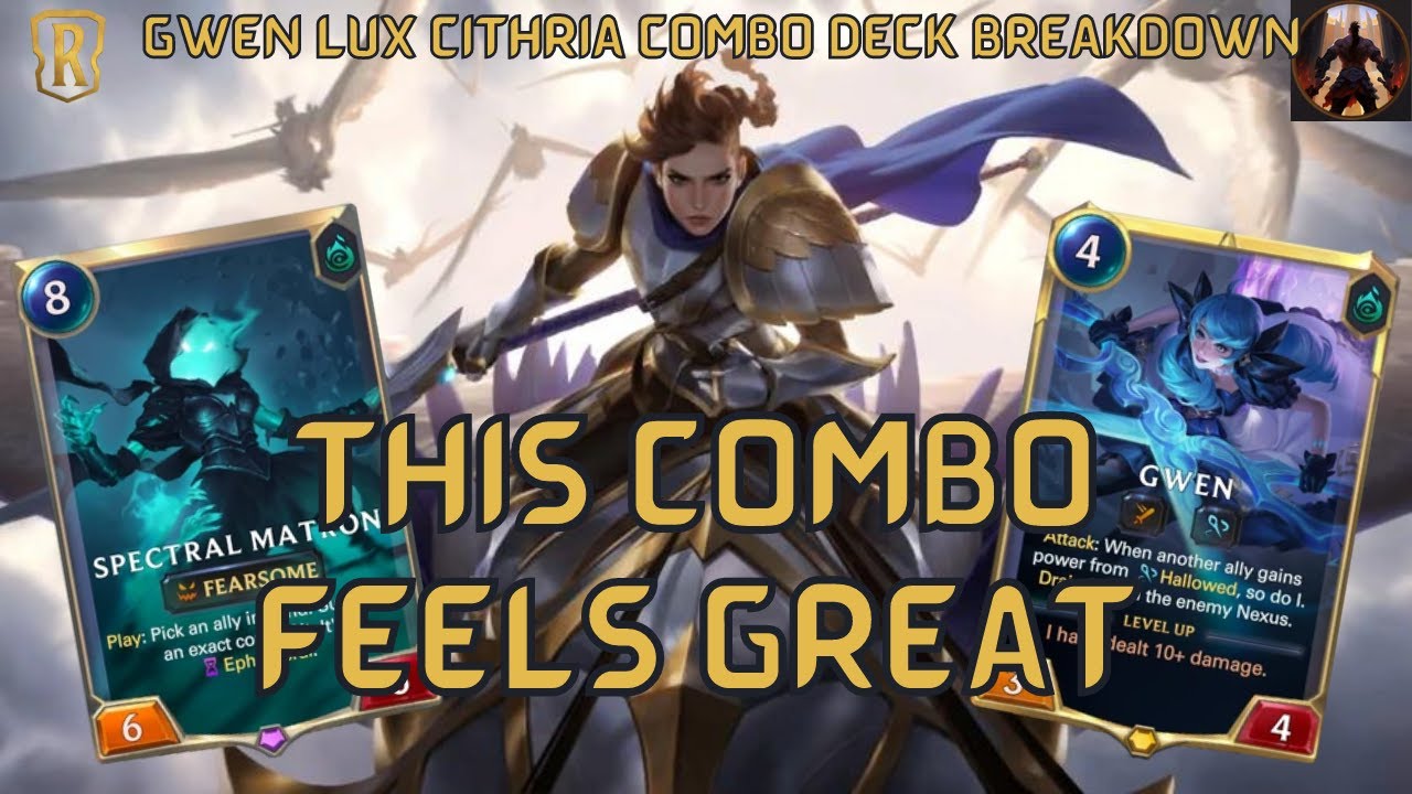 Spectral Matron Plus Cithria Is A Great Combo ft. Gwen Lux | Deck Gameplay | Legends of Runeterra