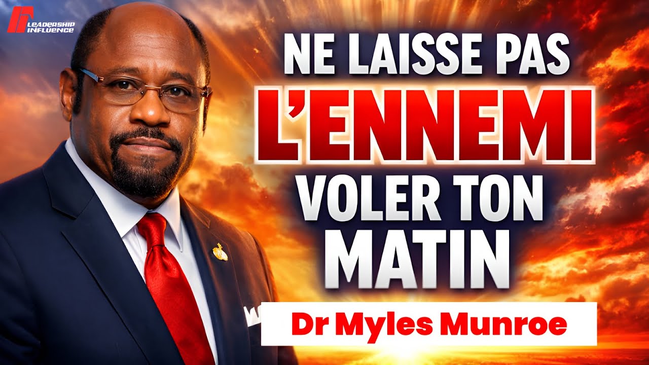 Tes Matins Décident de Ton Succès | Motivation du Dr Myles Munroe