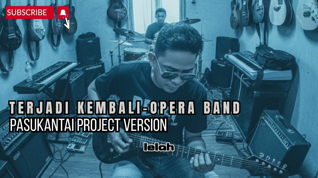 Terjadi Kembali-Opera Band (Pasukantai Project Version)