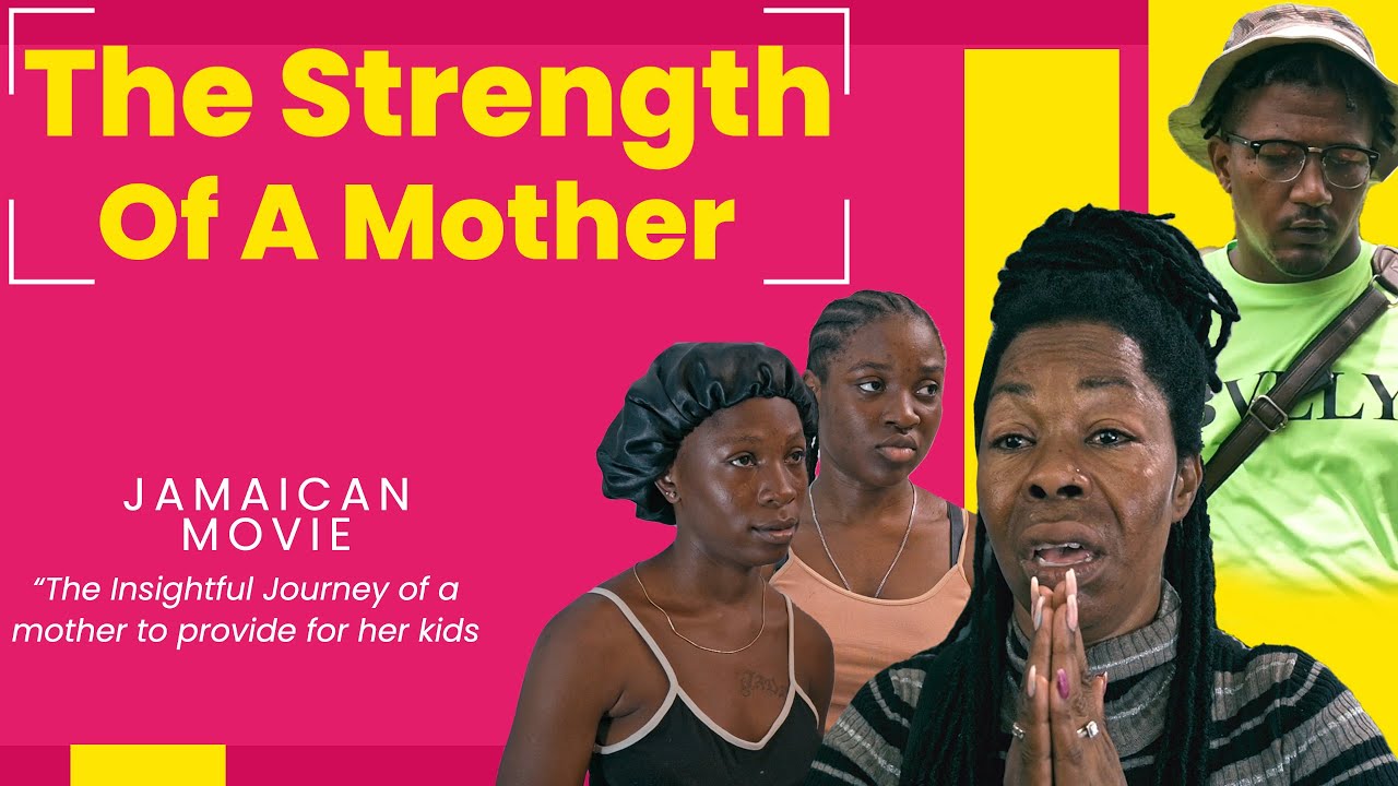 The Strength of a Mother | Jamaican Movie | Mother's Day Movie