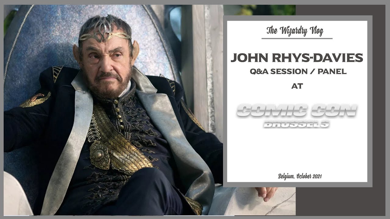 John Rhys-Davies Full Q&A Session | Comic Con Brussels 31 - 10 - 2021