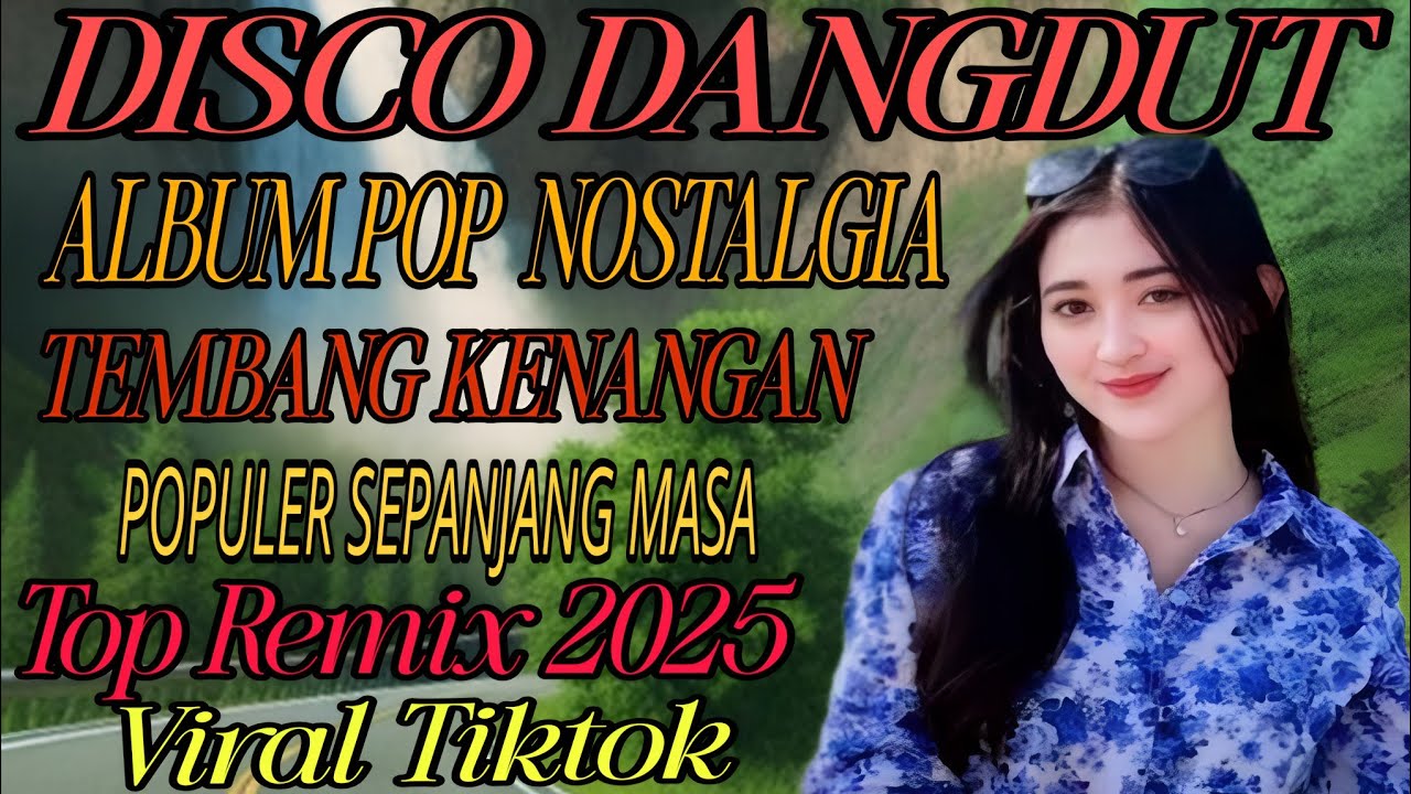 TOP REMIX‼️DISCO DANGDUT FULL  ALBUM PILIHAN NOSTALGIA  70 80 90AN VIRAL TIKTOK