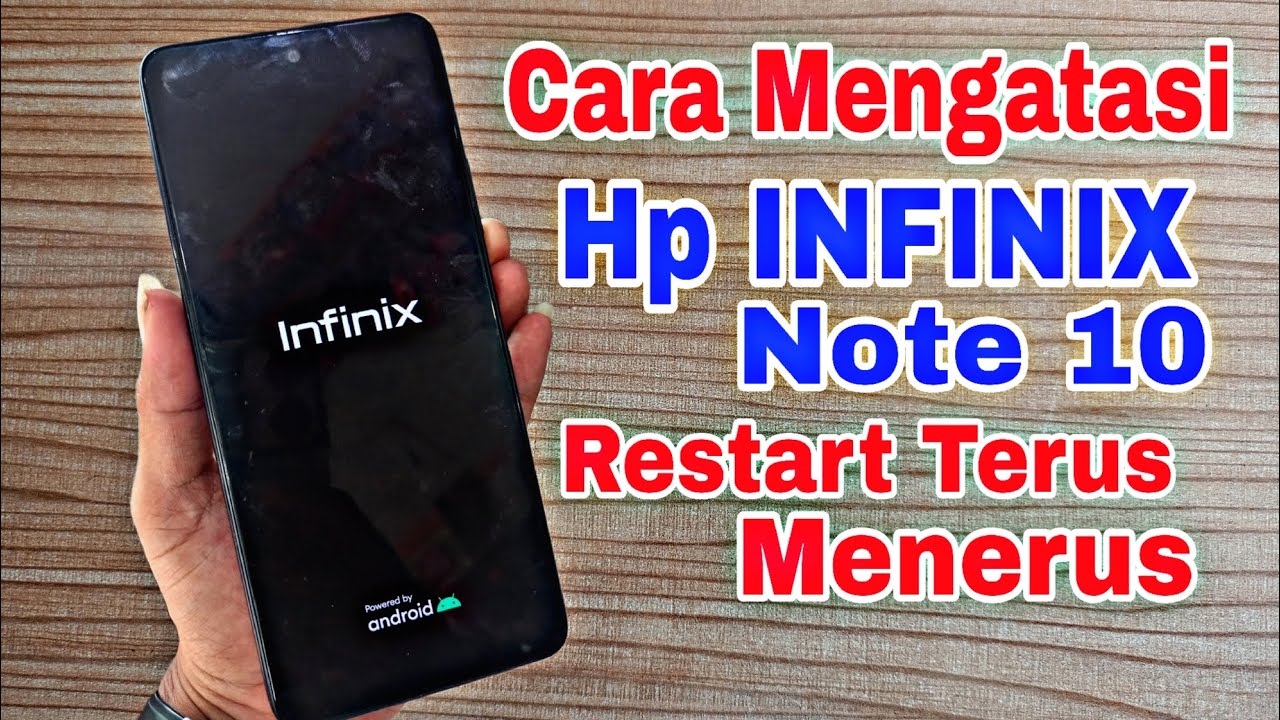 Cara memperbaiki HP Infinix note 10 restart terus || Infinix Note 10 sering mati hidup sendiri