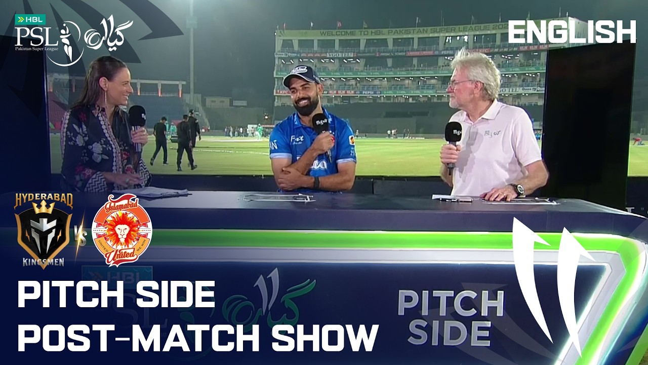 Pitch Side Post-Match Show | Hyderabad vs Islamabad | English | Match 36 | HBL PSL 11 | MZB1K