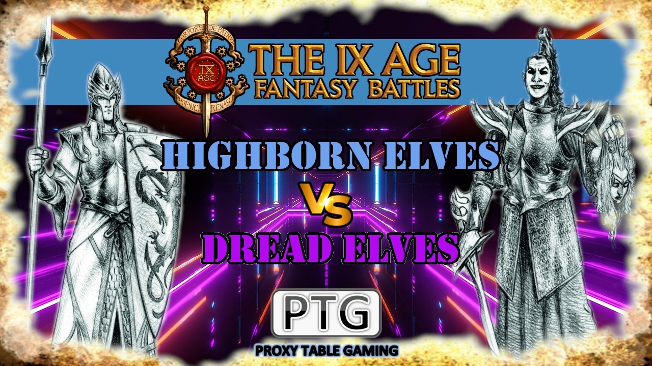 #412 [3.0] Highborn Elves vs. Dread Elves | UK Masters | Bat Rep | The 9th Age (T9A)