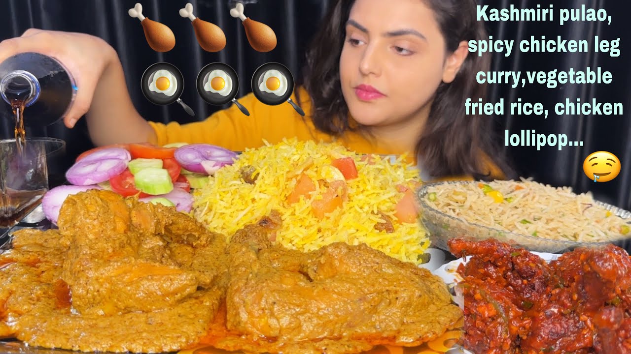 ASMR Eating: Kashmiri Pulao, Spicy 🔥 Chicken Leg Curry, Veg Fried Rice, Chicken Lollipop|Eating Show