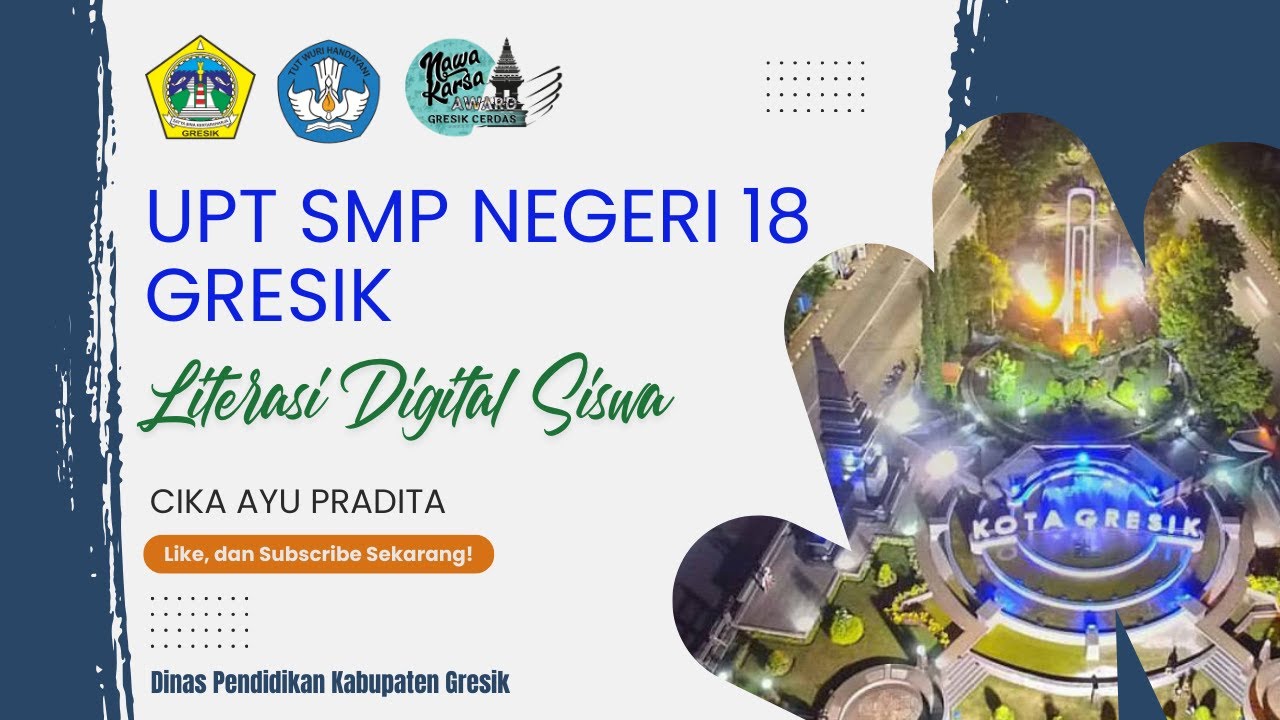 LITERASI DIGITAL SISWA 2024 - UPT SMP NEGERI 18 GRESIK - CIKA AYU PRADITA