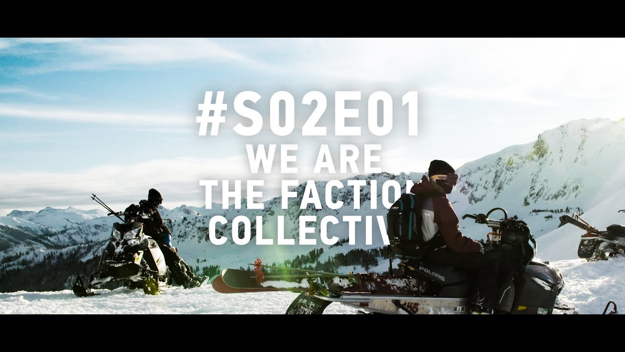 We Are The Faction Collective: #S02E01
