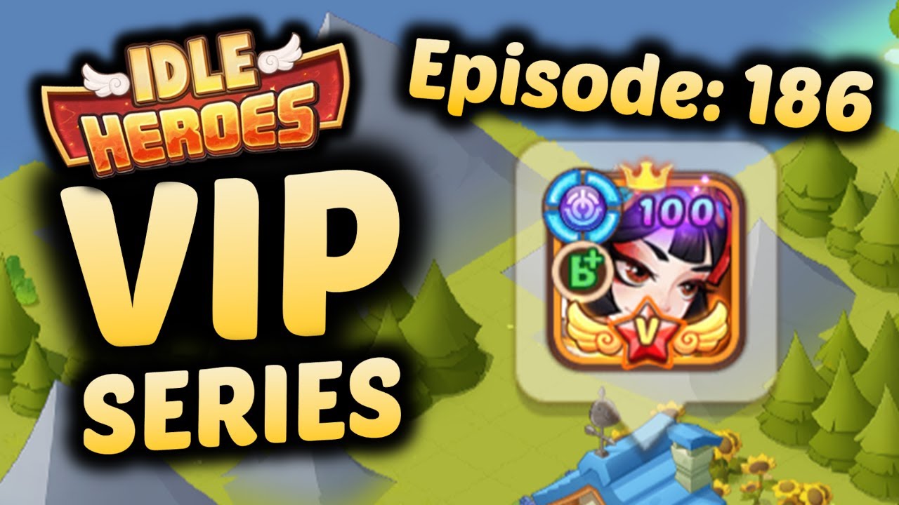 Fairy Queen Vesa is BACK - Episode 186 - The IDLE HEROES VIP Series