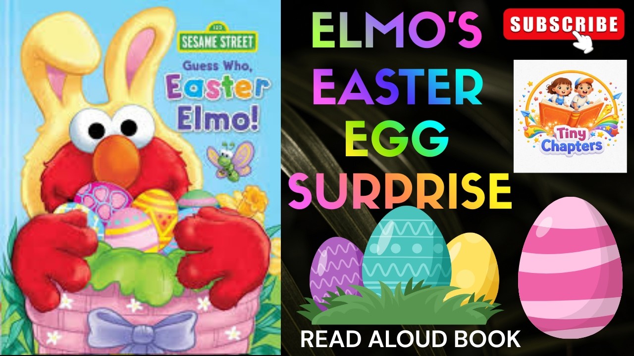 Elmo Read Aloud Story For Kids | Elmo's Easter Egg Surprise | Motivational Story for Kids