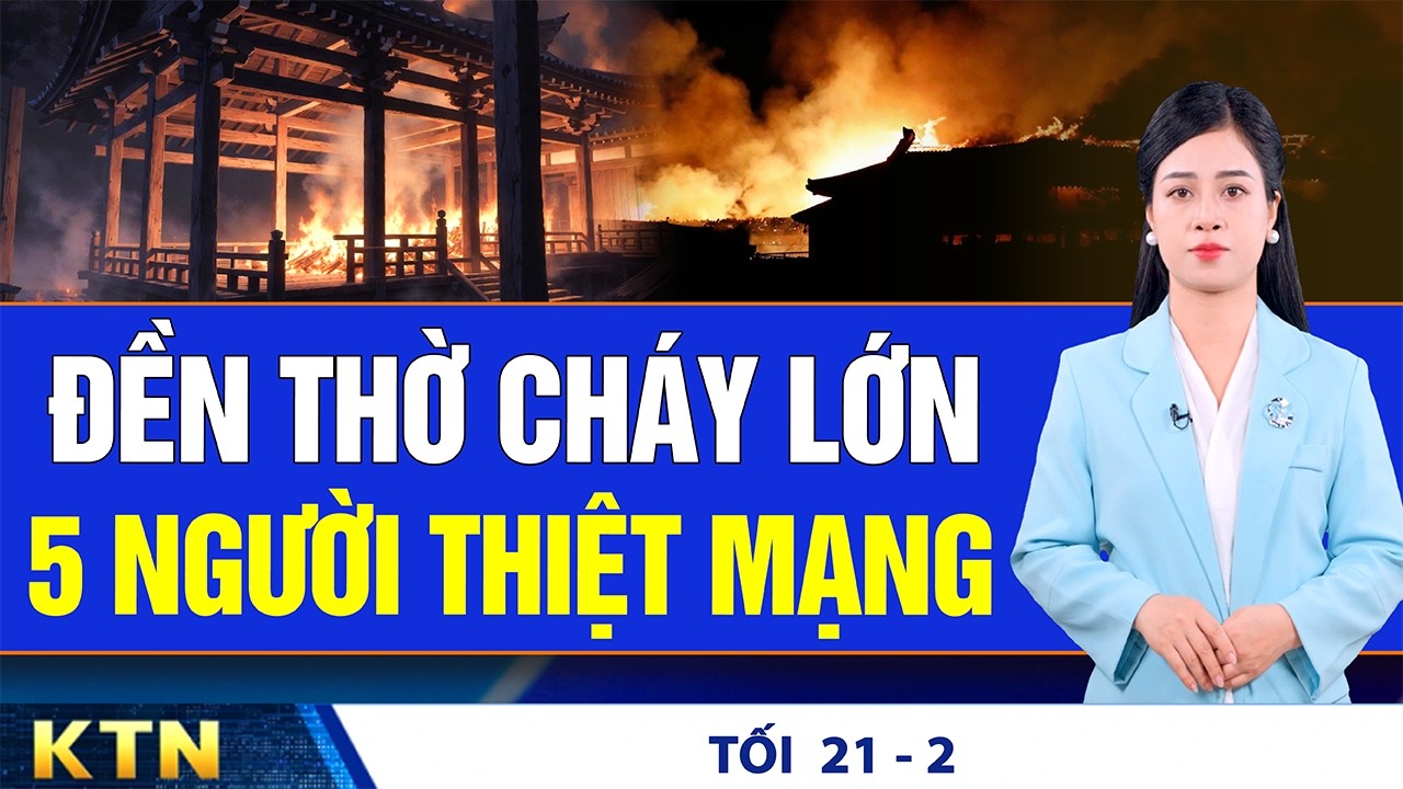 TỐI 21/2: Mùng 5 Tết Động đất 6 trận liên tiếp; Phạt 104 triệu trên cao tốc Vĩnh Hảo - Phan Thiết