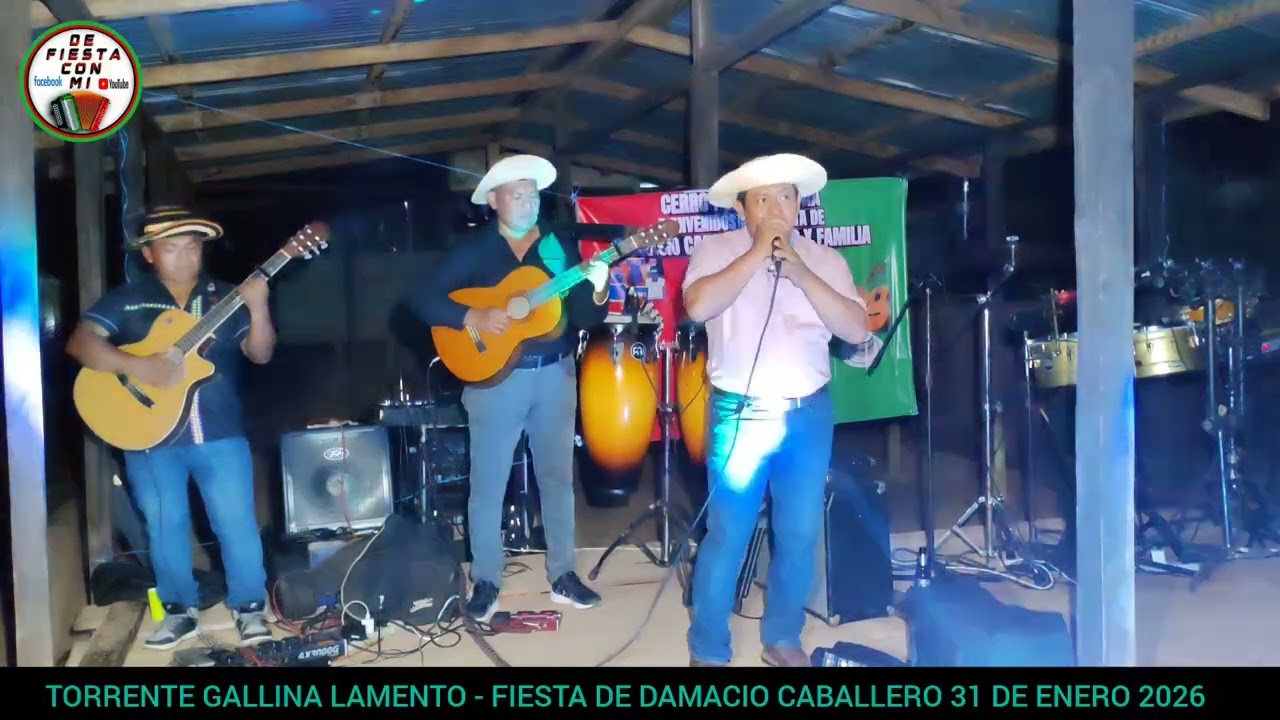 Torrente de Gallina Lamento en la Fiesta de Damacio Caballero 31 de Enero de 2026 