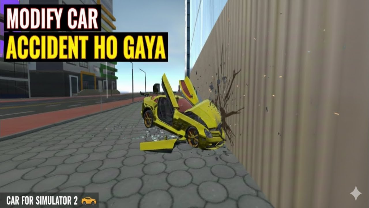 Modify Car Ka Bura Accident! 🏎️💥 | Car Simulator 2 Gameplay