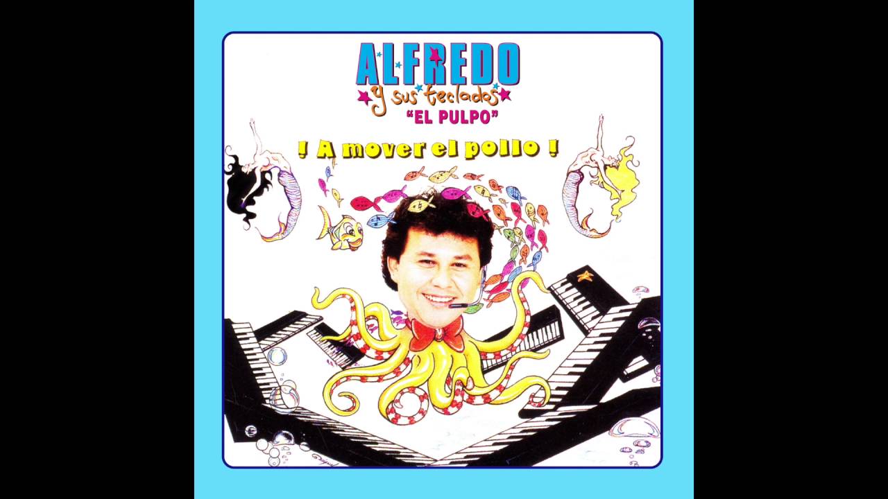 Alfredo El Pulpo Y Sus Teclados - Cumbia La Candona [Official Audio]