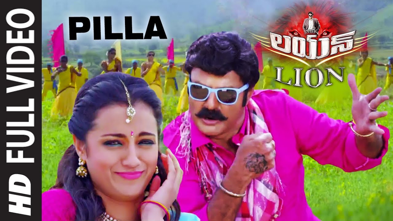 Lion Video Songs | Pilla Nee Video Song | Nandamuri Balakrishna, Trisha Krishnan, Radhika Apte
