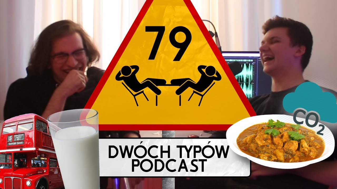 Dwóch Typów Podcast | Epizod 79 - Gazowane Curry