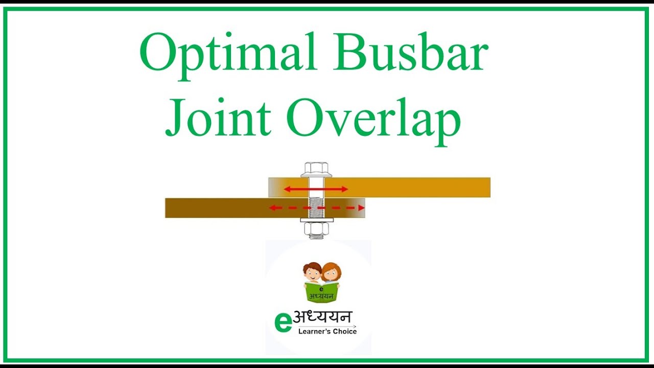 Optimal Busbar Joint Overlap