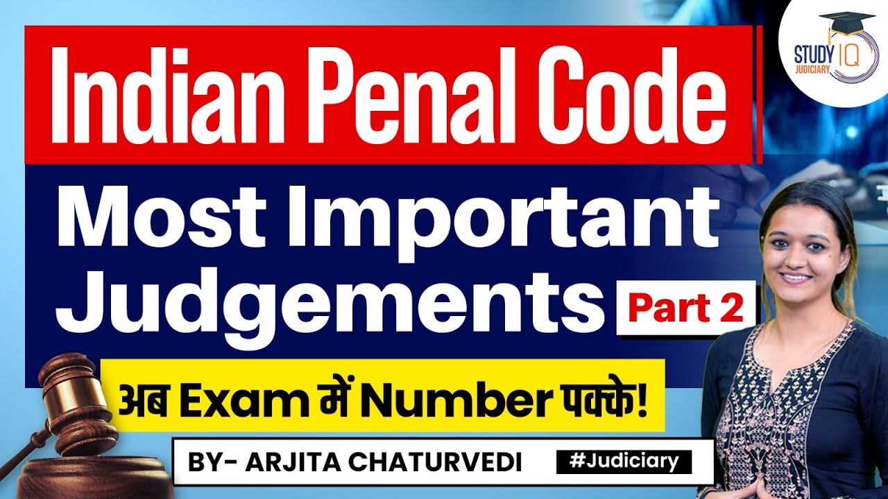 Most Important Judgements Indian Penal Code Part 2 | IPC Important Case Laws | Judiciary Exam 2023