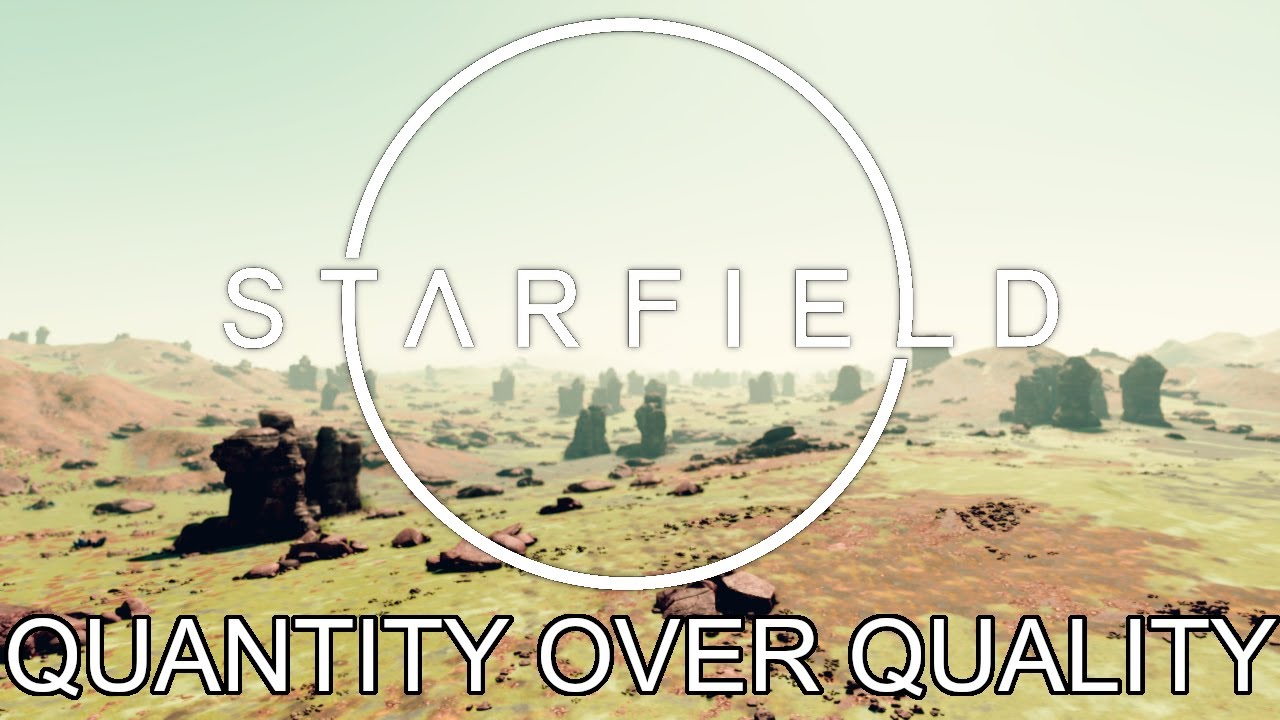 Starfield: Quantity Over Quality
