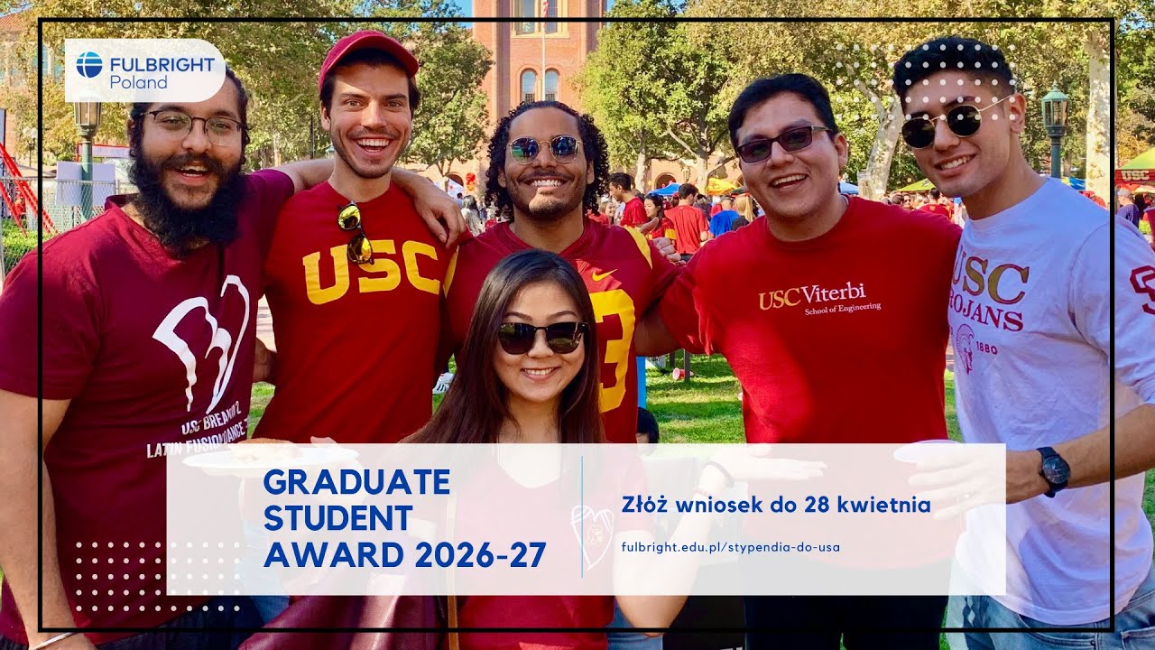 Fulbright Graduate Student Award 2026-27 - czy to stypendium jest dla mnie?