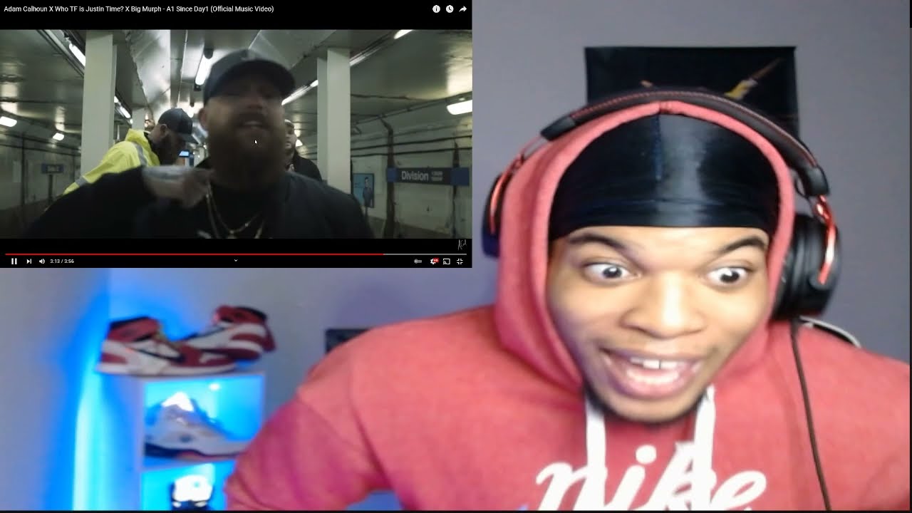 TURNT SH*T!! ADAM CALHOUN x WHO TF IS JUSTIN TIME x BIG MURPH - A1 SINCE DAY 1 (REACTION)