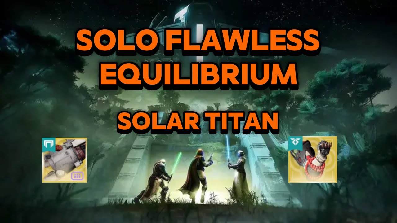 Solo Flawless Equilibrium | Renegades