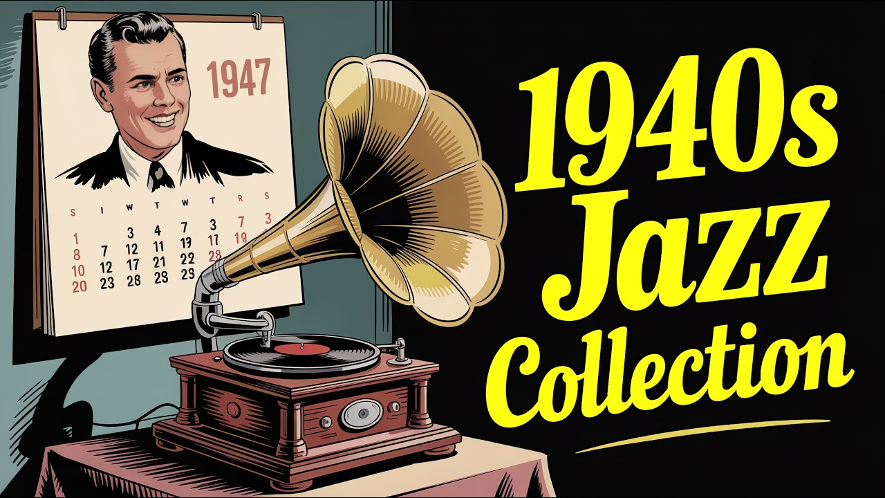 1940s Jazz Collection &ndash; Timeless Classics for Everyday Listening