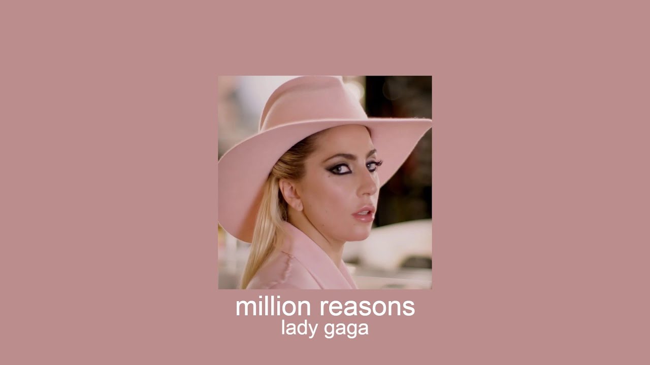 lady gaga - million reasons (slowed + reverb)