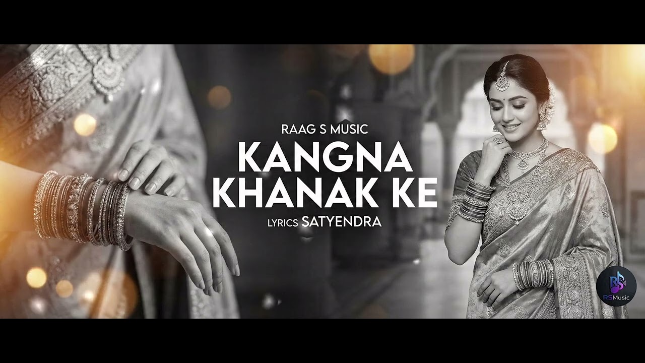 Kangna Khanak Ke | Old Melody Hindi Song | @RSMusic-Raag 