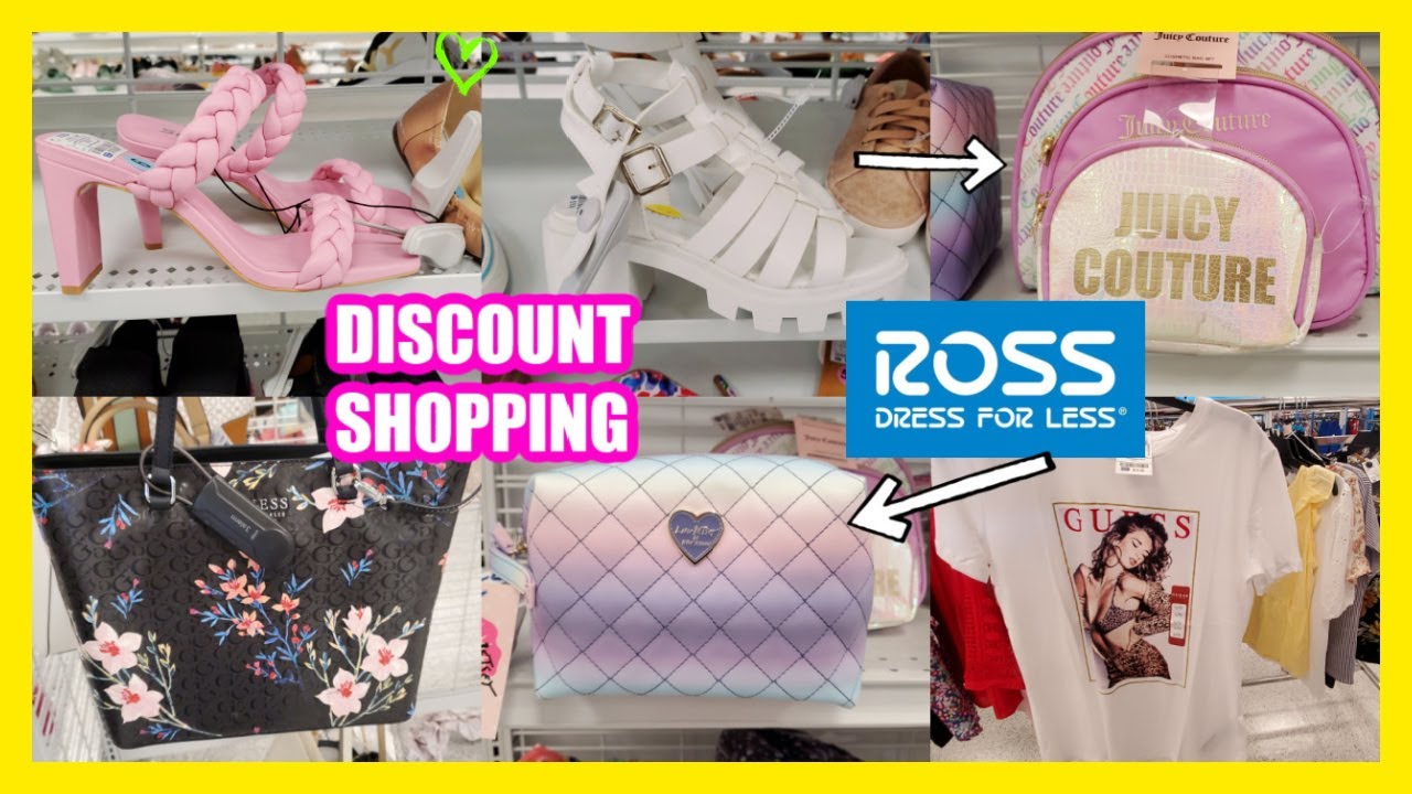 ROSS FASHION SHOPPING HANDBAGS * SHOES DESIGNER FOR LESS NAME BRAND FOR LESS WOMEN'S CLOTHING