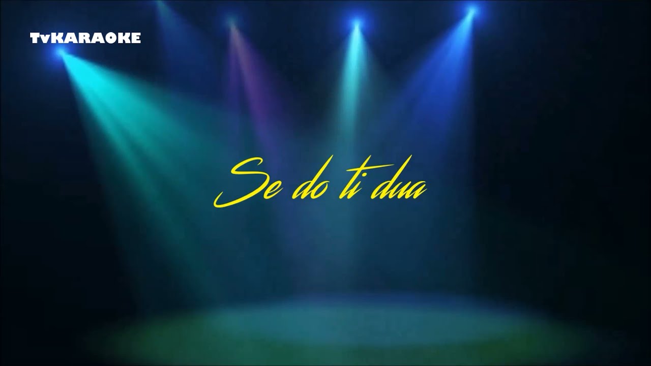 Se do ti dua - ( KARAOKE )