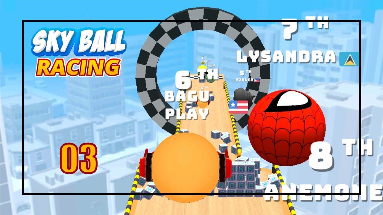 Sky Ball Racing Ep.03 - Race Level 30-35