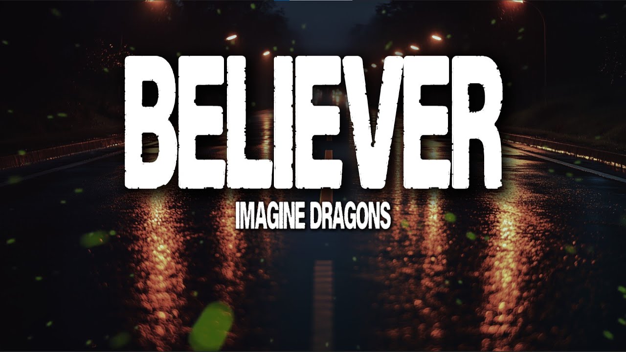 Imagine Dragons – Believer (Lyrics) | Intense Anthem