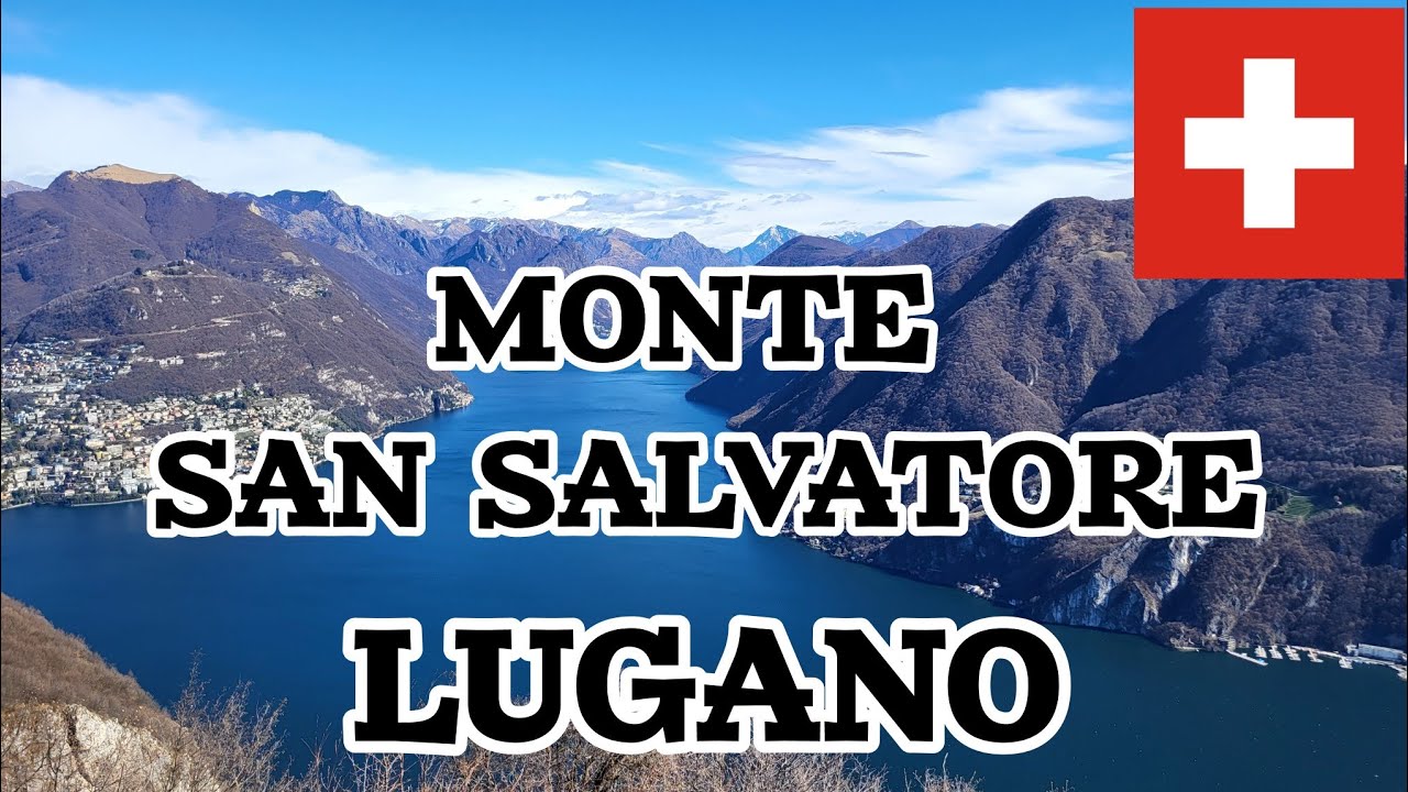 Lugano, Monte San Salvatore - Ausflugsziele Schweiz