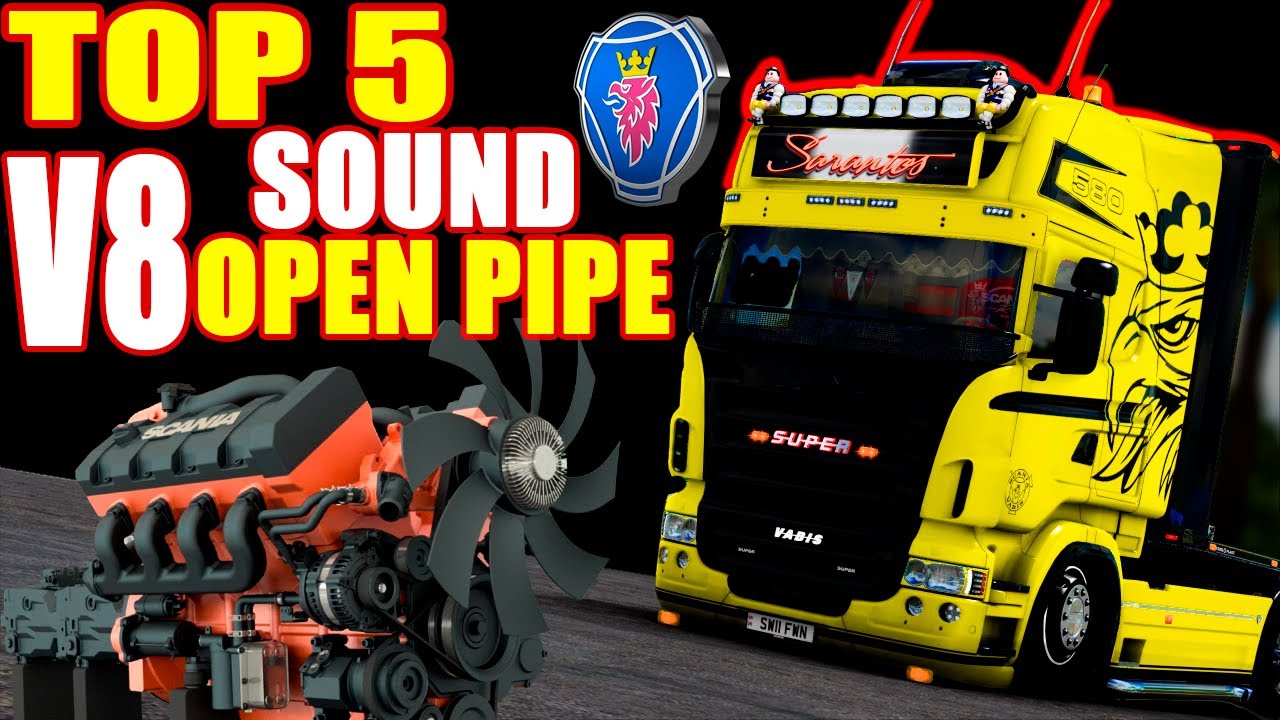 ETS2 1.53 TOP 5 V8 SOUND OPEN PIPE MODS