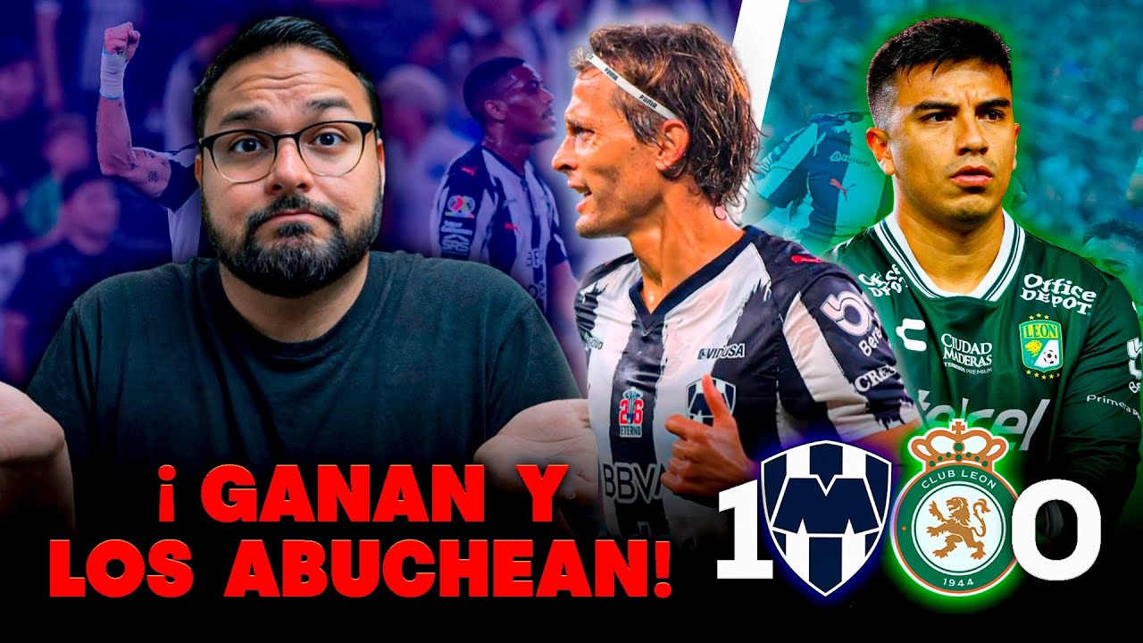 Rayados 1-0 Club León | Gol de Sergio Canales, polémica arbitral, ¿qué pasa con Durdevic?