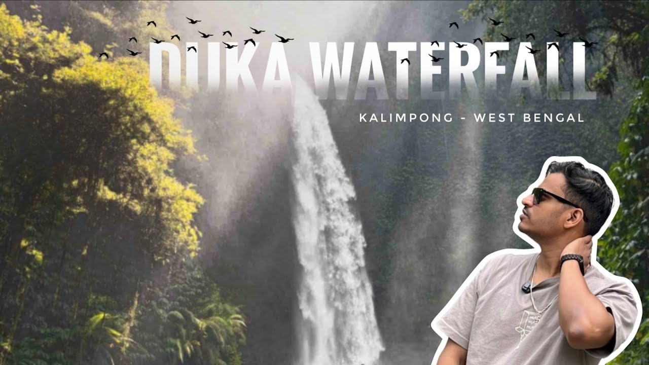 Duka Valley - Breathtaking Waterfall in Kalimpong - West Bengal 🌴
