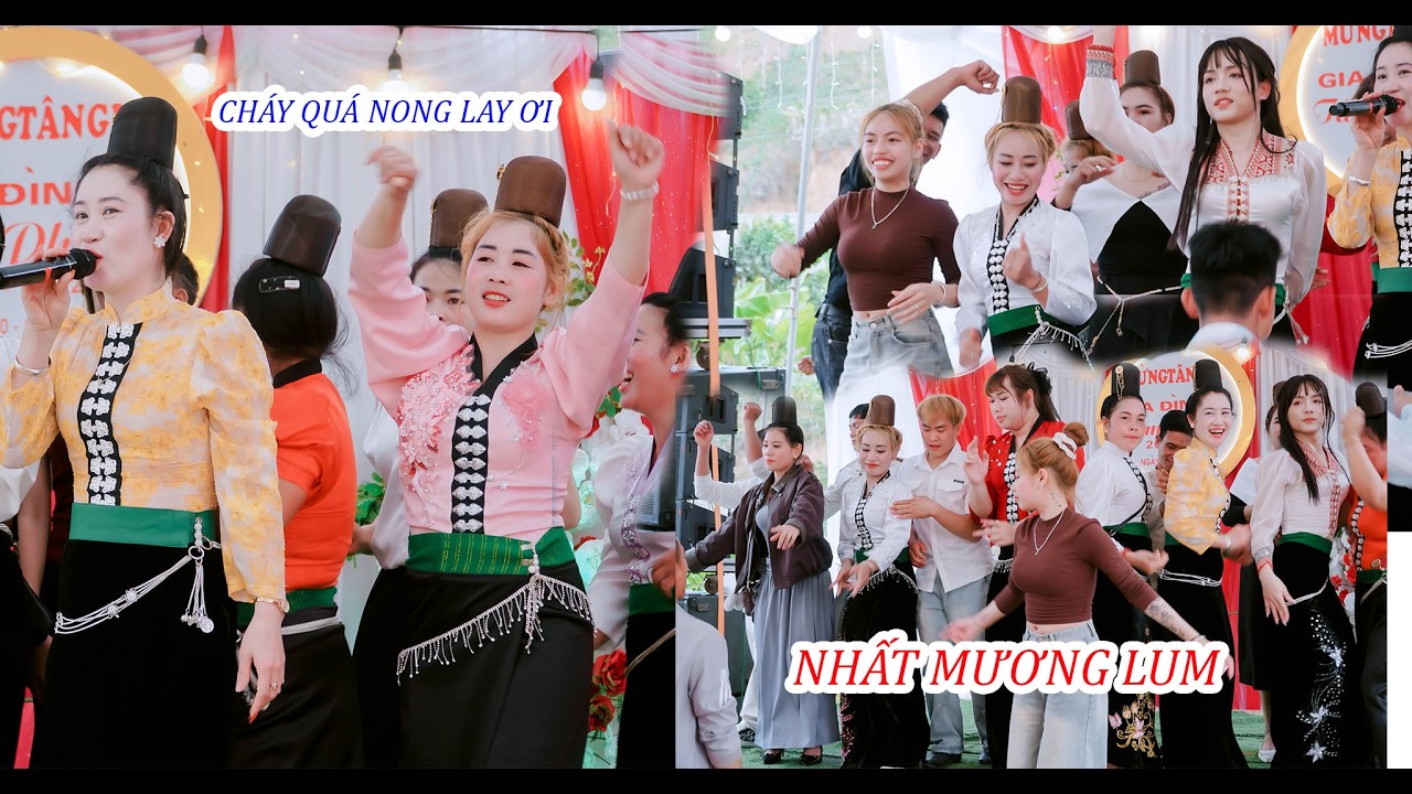 CHỊ EM BẢN NONG GIẲNG - XÃ NONG LAY QUẨY CỰC CHÁY TẠI LỄ MỪNG TÂN GIA [[ ANH CHỊ: TÂM PHONG ]]