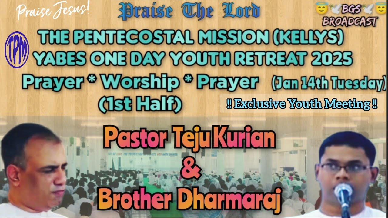 TPM |Youth Meeting live 2025 | YABES (Kellys)| Prayer & Worship | Pastor.Teju Kurian & Bro Dharmaraj