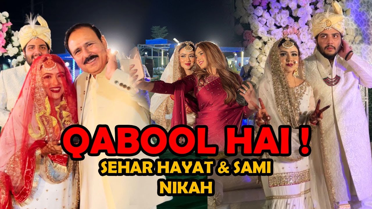 QABOOL HAI | SEHAR HAYAT SAMI RASHEED NIKAH ♥️ PT. 1