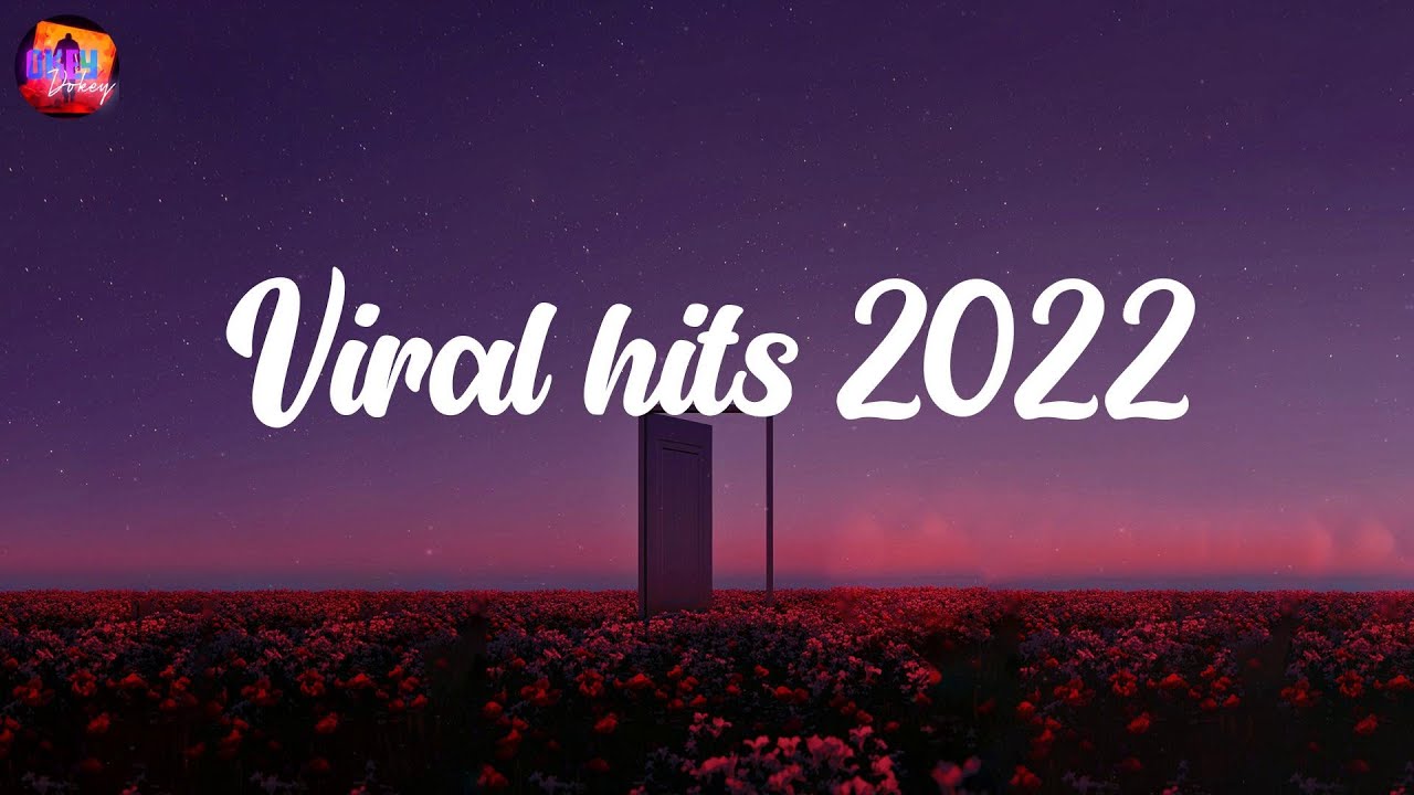 Viral hits 2022 - Trending songs mix Like I'm Gonna Lose You, Closer, No Surprises,...