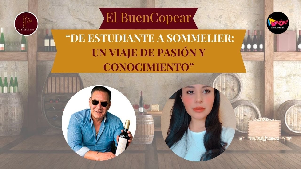 &ldquo;DE ESTUDIANTE A SOMMELIER: UN VIAJE DE PASI&Oacute;N Y CONOCIMIENTO&rdquo;