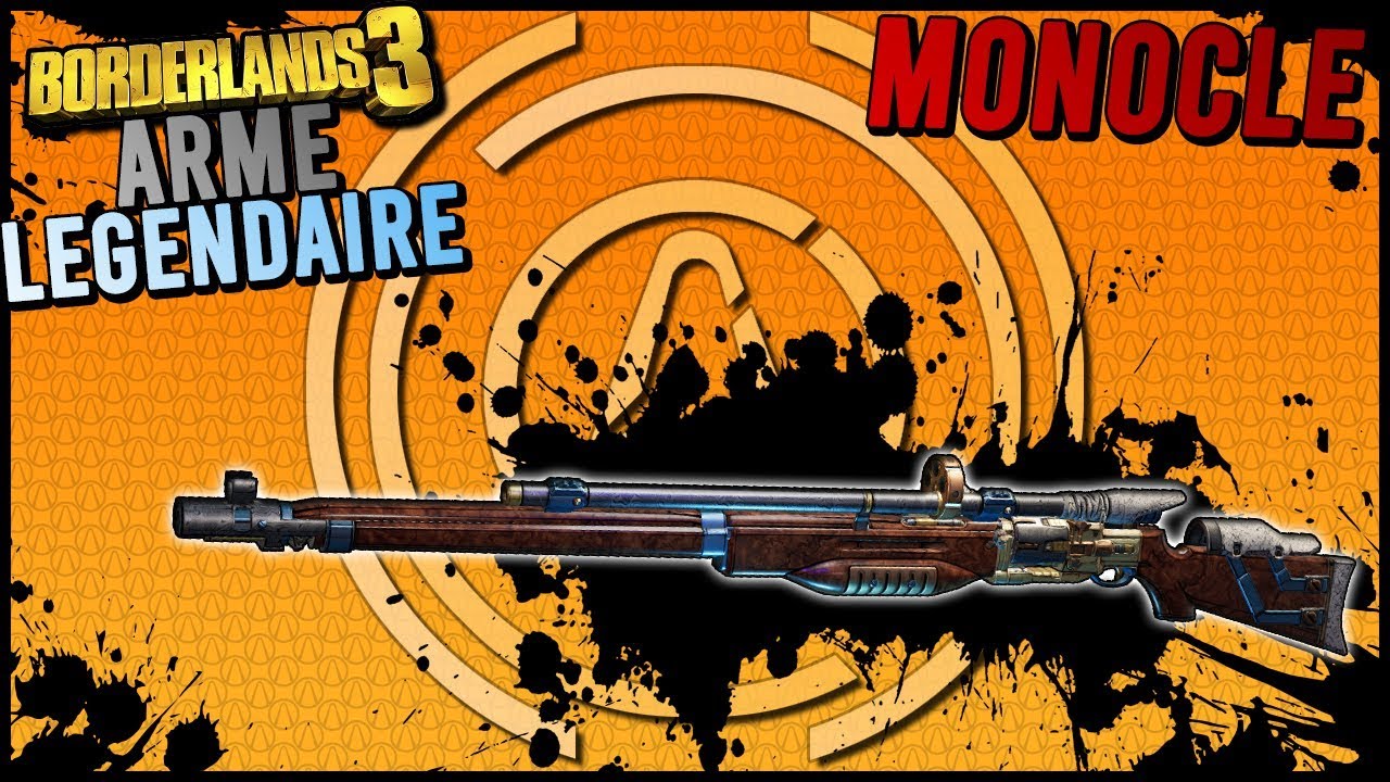 Borderlands 3 : Arme L&eacute;gendaire Monocle - Meilleur Sniper Jackobs !