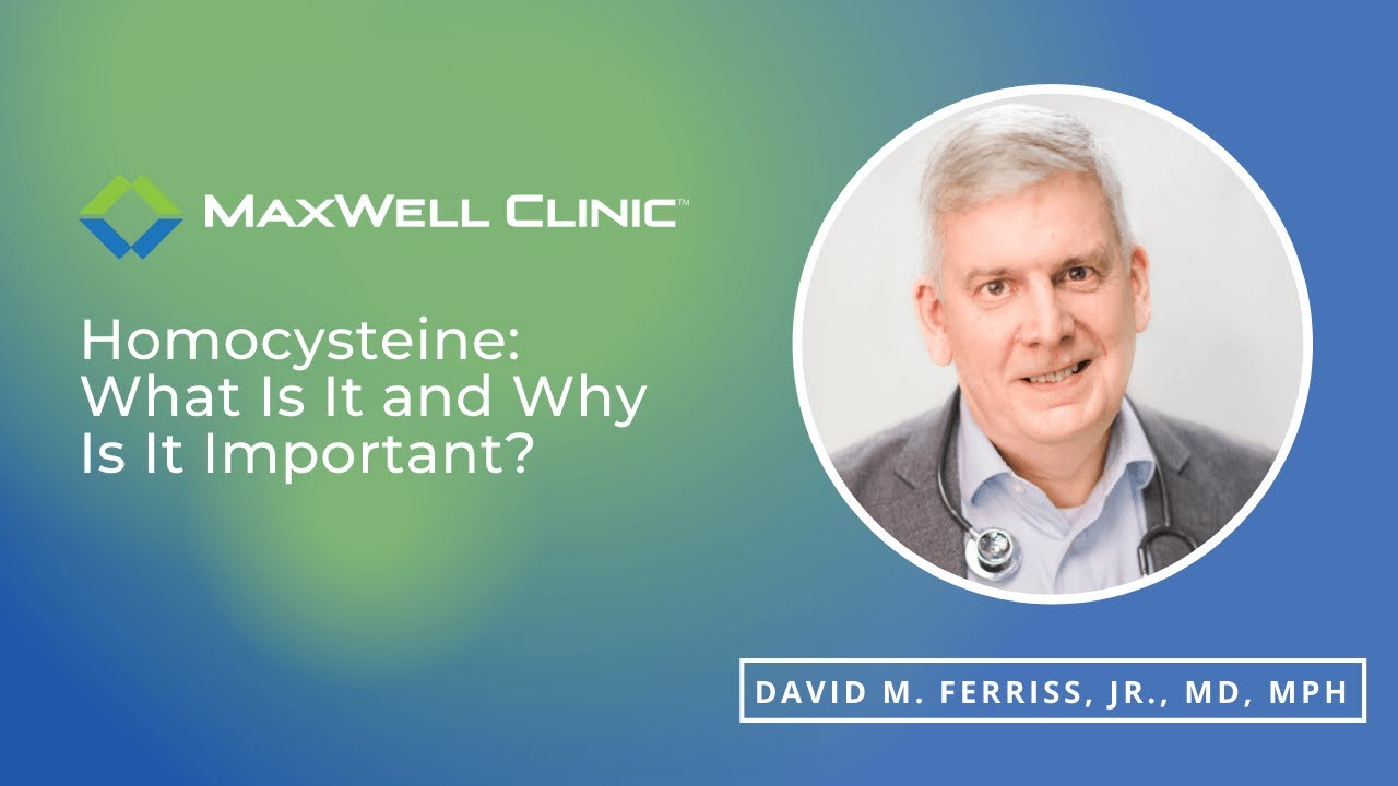 Homocysteine: Key Insights from Dr. David Ferriss